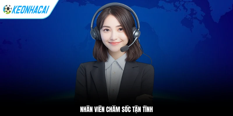 Nhân viên chăm sóc tận tình