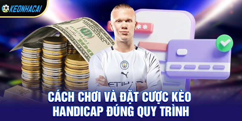 Kèo Handicap – Loại Kèo Châu Á Hấp Dẫn Nhất Trong Cá Cược 2026