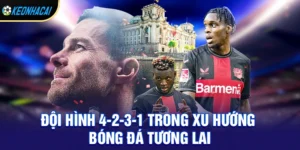 Đội hình 4-2-3-1 trong xu hướng bóng đá tương lai