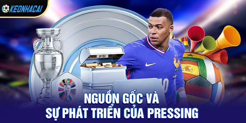 Nguồn gốc và sự phát triển của pressing