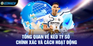 Sức hút của kèo tỷ số chính xác trong cá cược bóng đá hiện đại